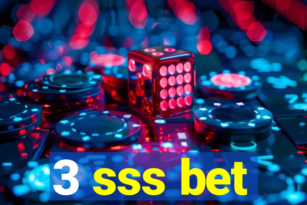 3 sss bet